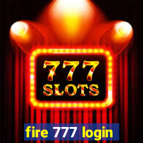 fire 777 login